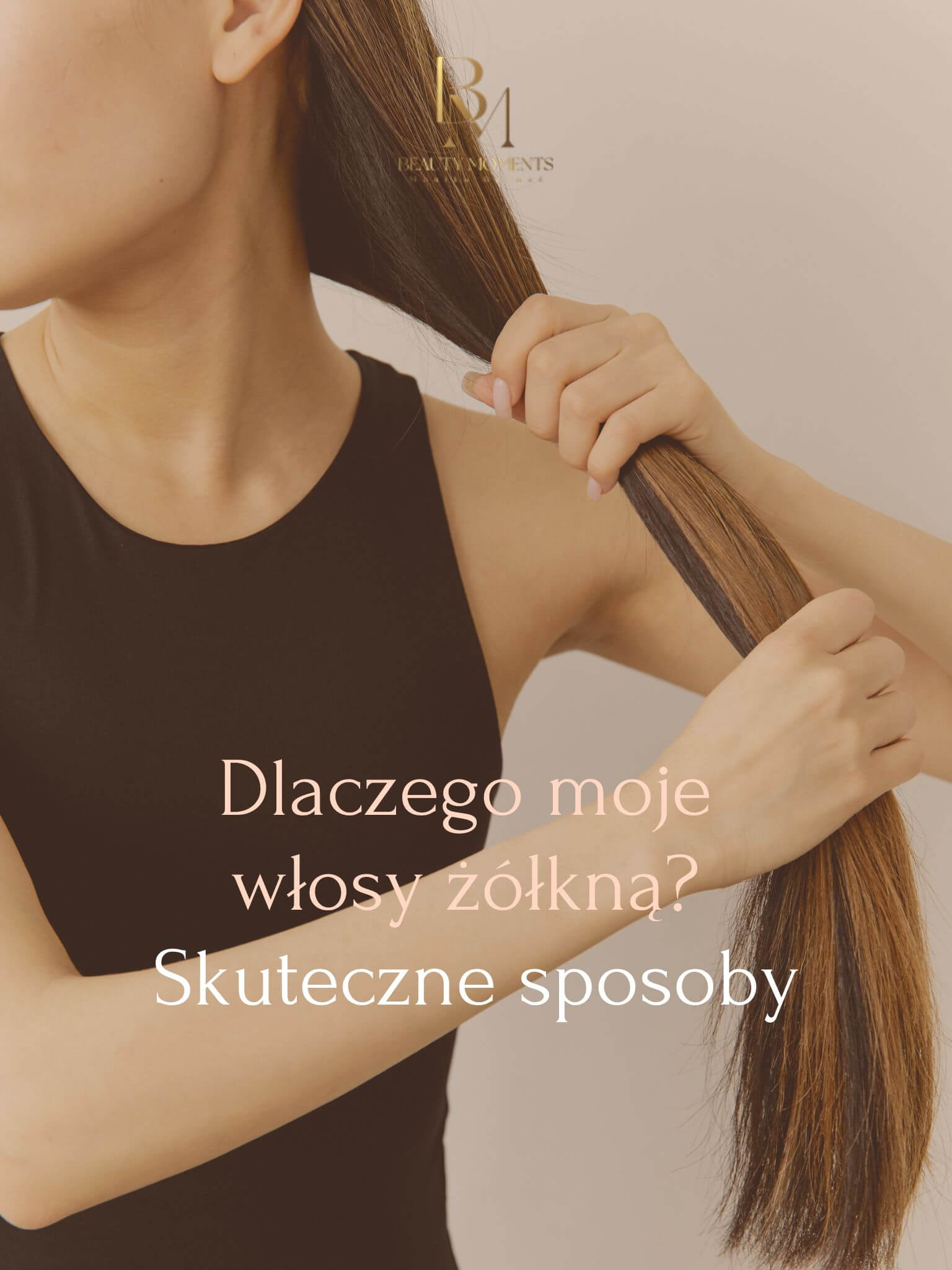 Blog 11 Dlaczego moje włosy żółkną