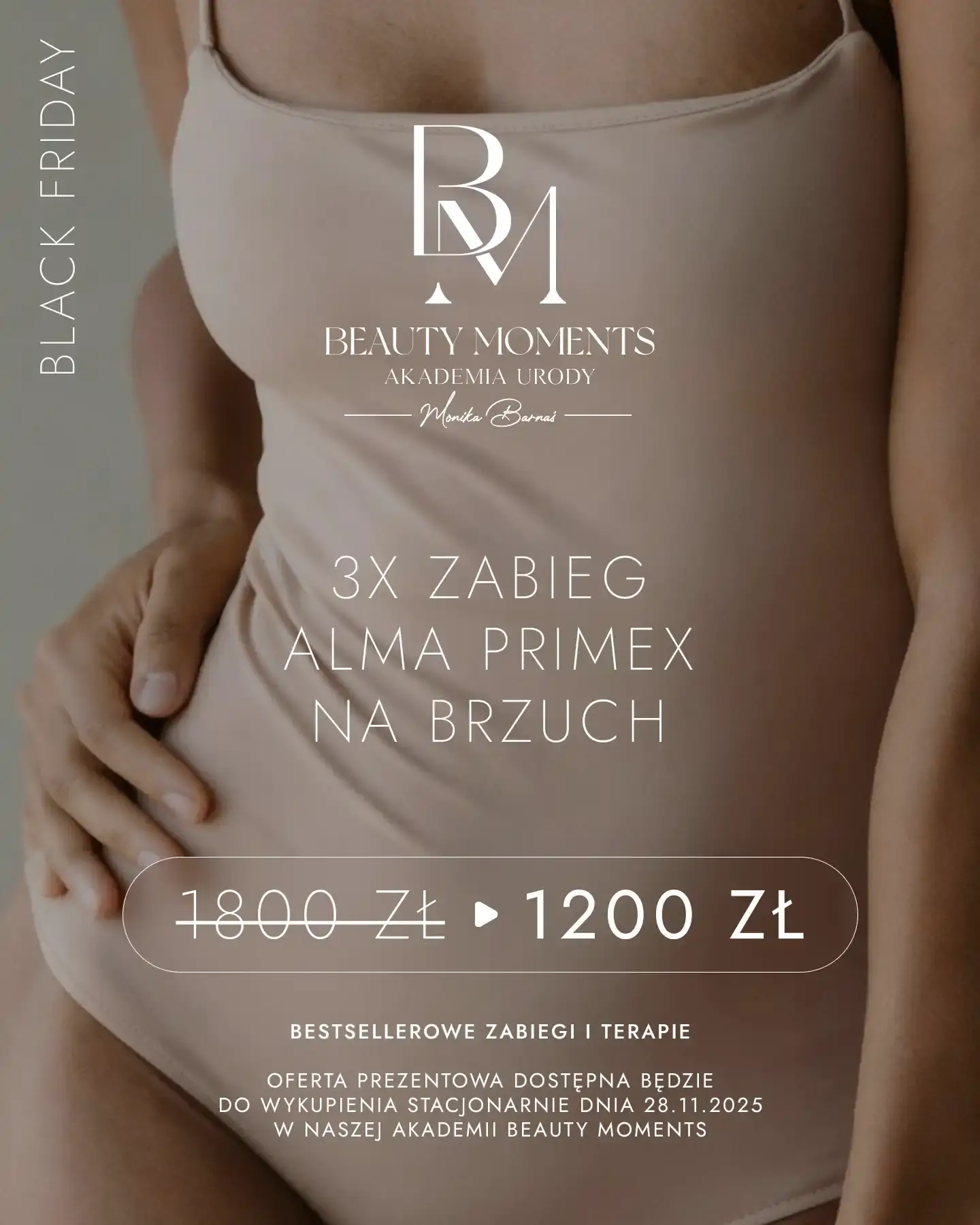 Black Friday 2025 - Zabiegi do 33% taniej!! | Beauty Moments 5 3x Zabieg Alma Primex na brzuch Black Friday