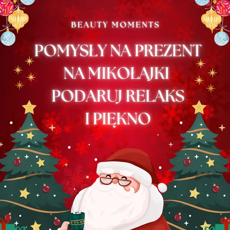 Pomysły na prezent na Mikołajki – podaruj relaks i piękno